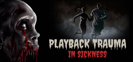 Playback Trauma®: In Sickness Cover Image
