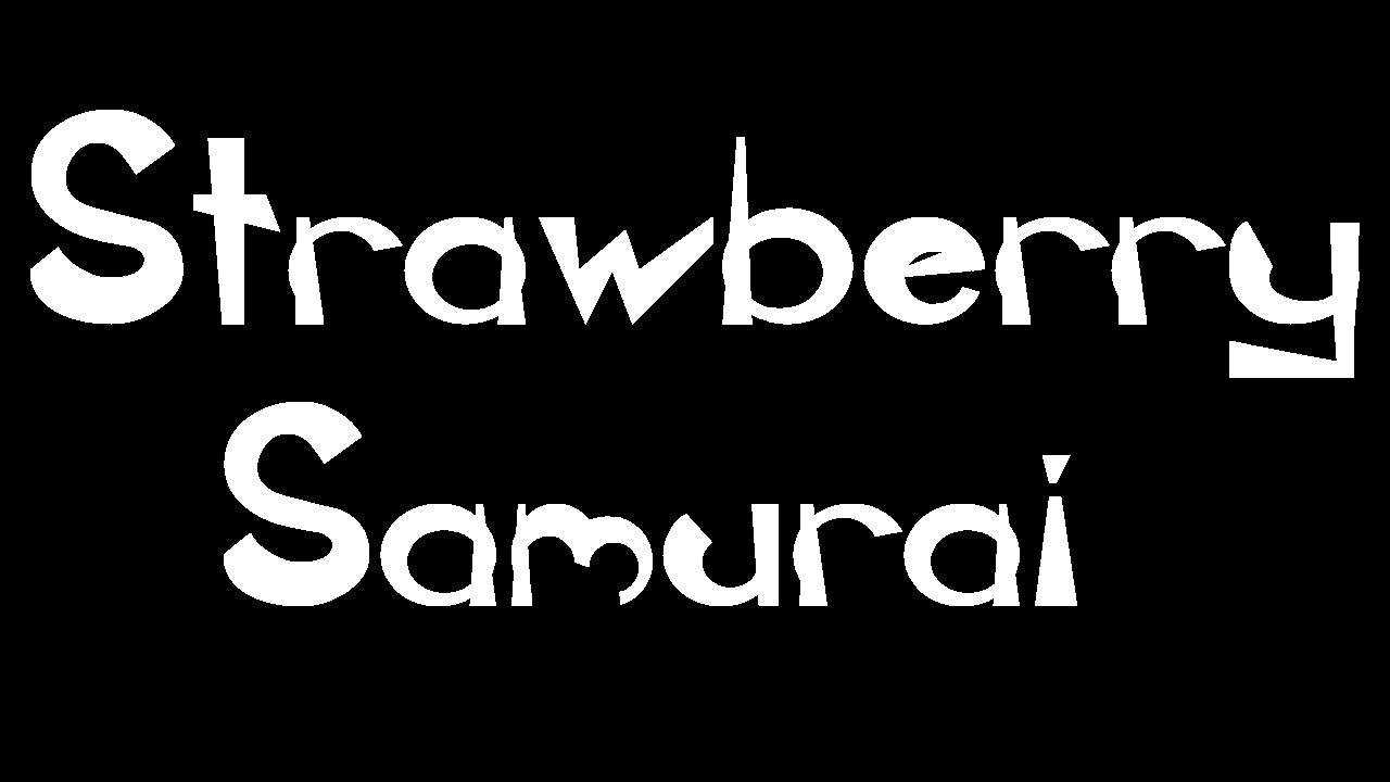 Strawberry Samurai Demo #0