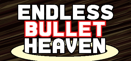 Endless Bullet Heaven Cover Image