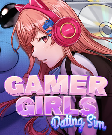 Gamer Girls: Dating Sim
