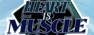 Heart is Muscle