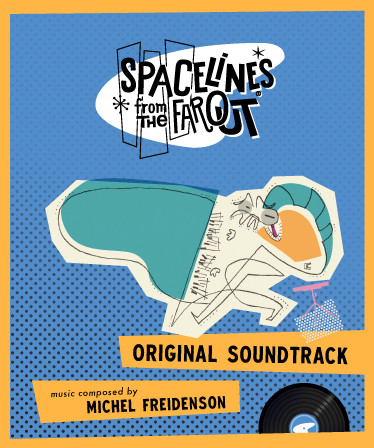 Spacelines From The Far Out - Official Soundtrack