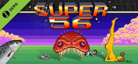 SUPER 56 Demo