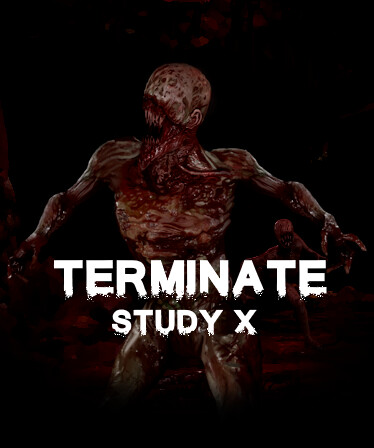 Terminate: Study X