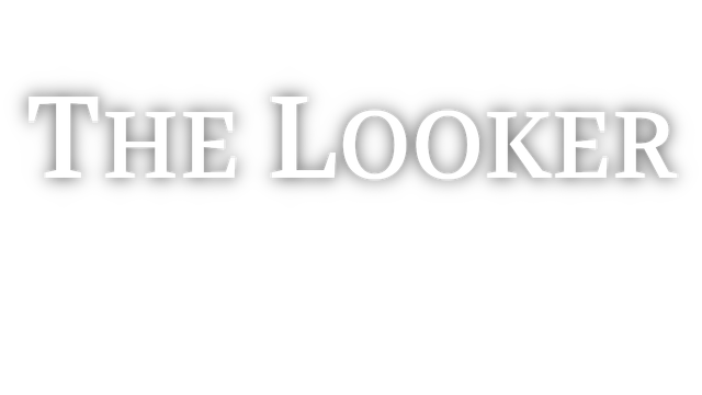 The Looker