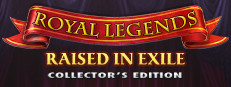 Royal Legends: Raised in Exile Collector's Edition