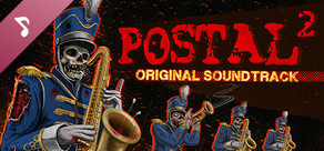 POSTAL 2 - Official Soundtrack