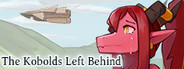 The Kobolds Left Behind
