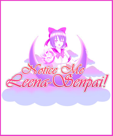 Notice Me Leena-senpai!