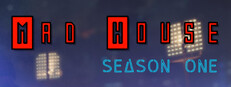 The Mad House Season One