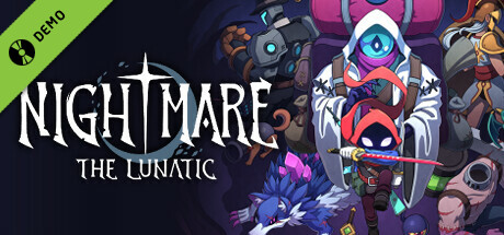 나이트메어: 더 루나틱 Demo