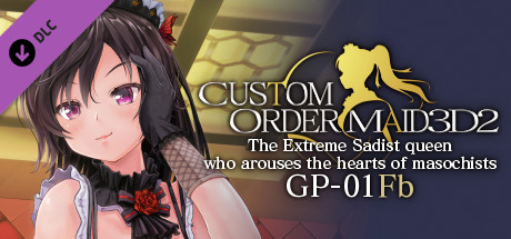 CUSTOM ORDER MAID 3D2 The Extreme Sadist queen who arouses the hearts of  masochists GP-01fb