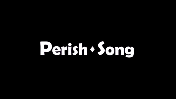 Perish Song Demo #6