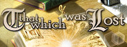 That Which Was Lost