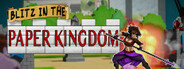Blitz in the Paper Kingdom