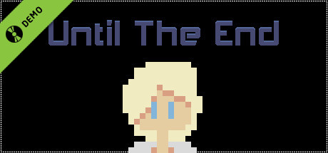 Until The End Demo