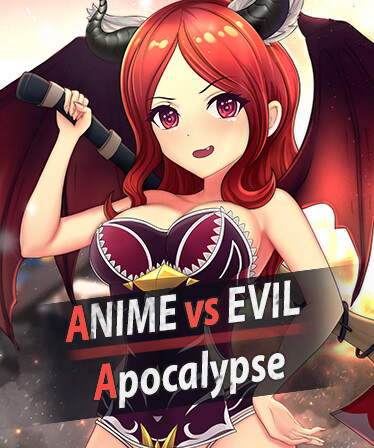 Anime vs Evil: Apocalypse