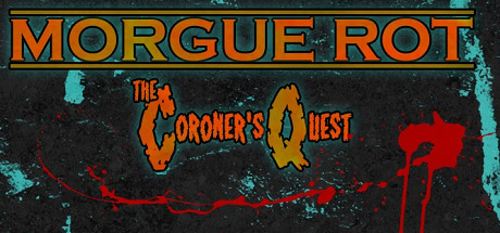 Morgue Rot : The Coroner's Quest Cover Image
