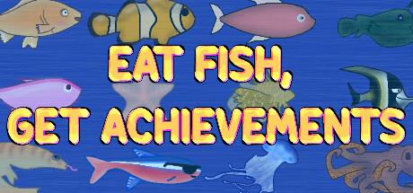 Eat Fish, Get Achievements Cover Image