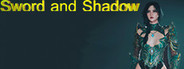 Sword and Shadow