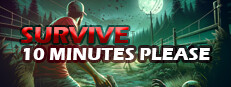 Survive 10 Minutes Please