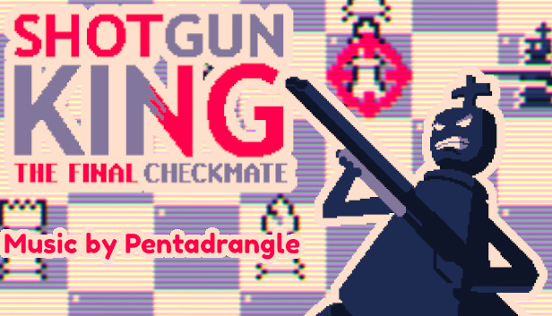 Ah yes, my Chess Cards – Pentadrangle ‎(Shotgun King OST) Sheet