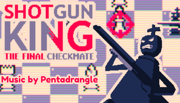 Grid for Shotgun King: The Final Checkmate by Potanull