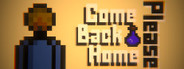 Come Back Home Please Playtest