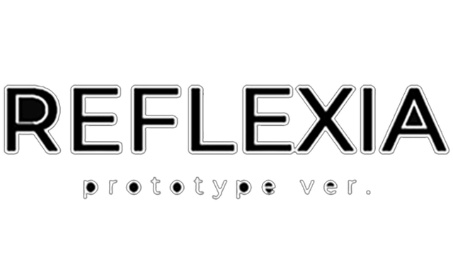 Reflexia Prototype ver.
