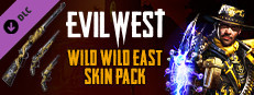 Evil West - Wild Wild East Skin Pack