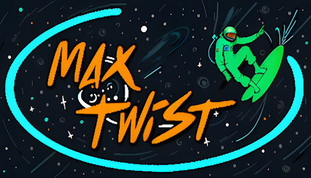 Max Twist on Steam