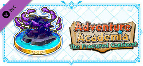 Adventure Academia: The Fractured Continent - Vol.1 Challenge Quest: "Super Special Dreamer EX"