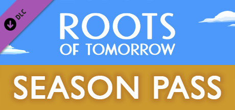 Roots of Tomorrow - Season Pass banner image