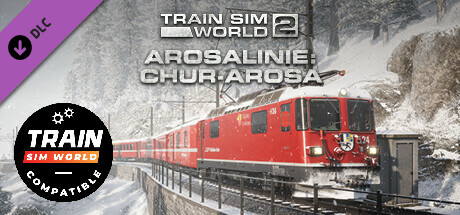 Train Sim World®: Arosalinie: Chur - Arosa Route Add-On - TSW2 & TSW3 compatible