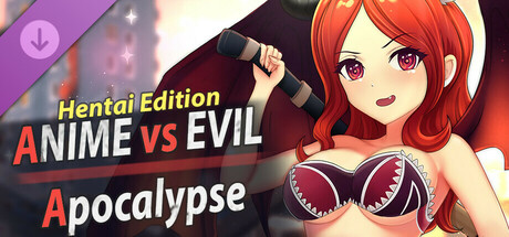 Anime vs Evil: Apocalypse - Hentai Edition thumbnail