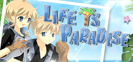 Life is Paradise banner