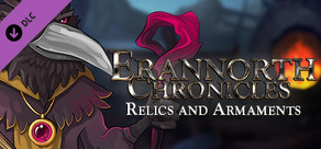 Erannorth Chronicles - Relics and Armaments
