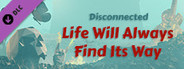 Ragnarock - Disconnected - "Life Will Always Find Its Way"