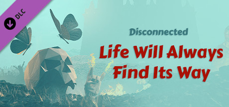 Ragnarock - Disconnected - "Life Will Always Find Its Way" banner image