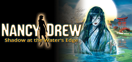 Nancy Drew®: Shadow at the Water