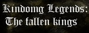 Kingdom Legends: The fallen kings Playtest