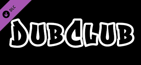 Dub Club - Customize Your Character banner image