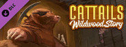Cattails: Wildwood Story - Pet Molbert