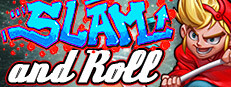 Slam and Roll