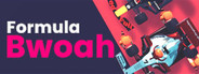Formula Bwoah Playtest