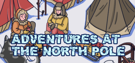 Adventures at the North Pole Cover Image