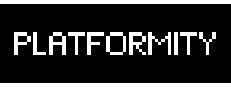 Platformity