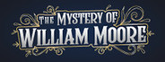 The Mystery of William Moore