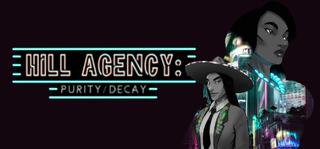 Hill Agency: PURITYdecay Playtest