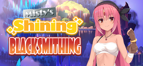 Misty's Shining Blacksmithing